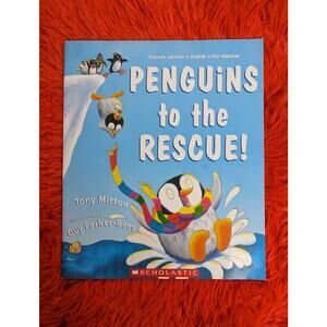 2007 Scholastic Penguins To The Rescue! T. Mitton Paperback